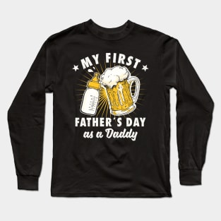 My First Father's Day As A Daddy Funny Fathers Day Long Sleeve T-Shirt